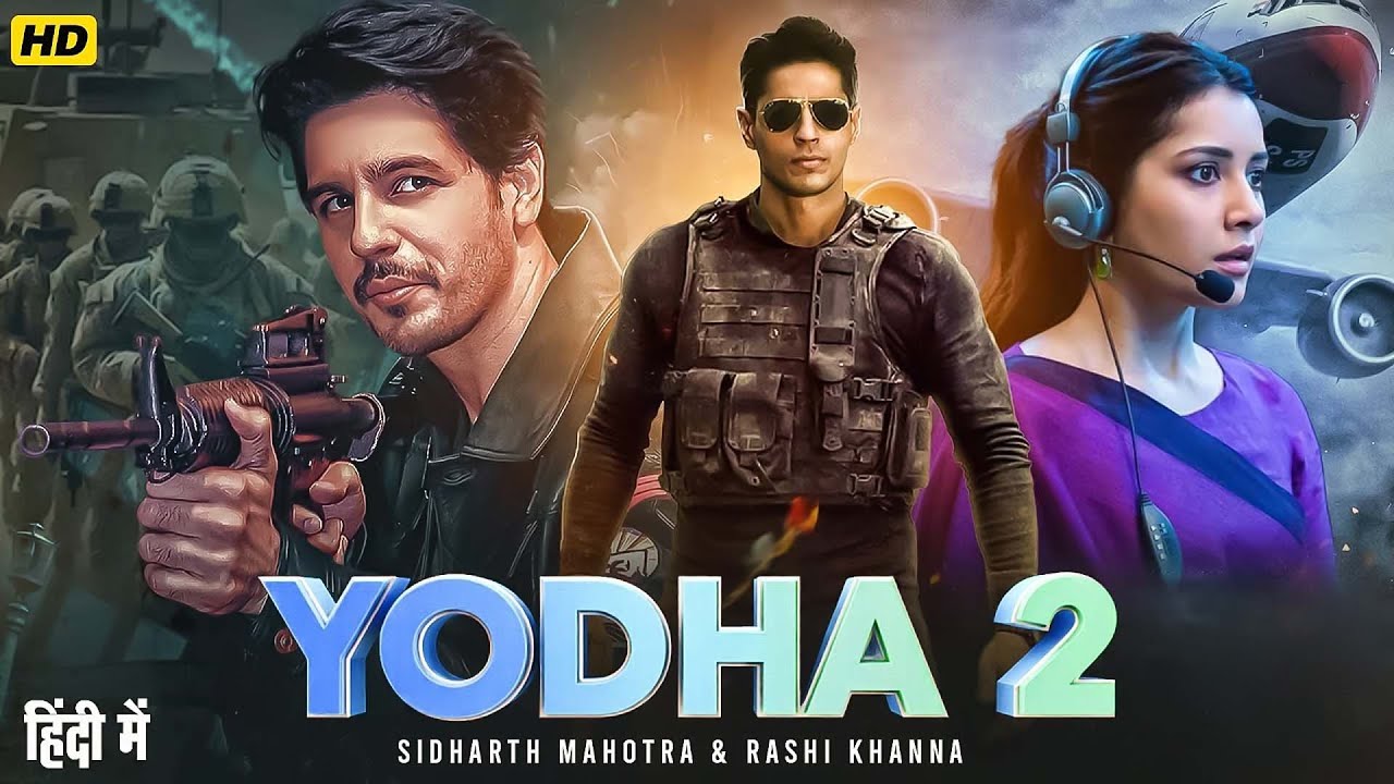 YODHA 2 | Sidharth Malhotra & Raashii Khanna | Hindi Movie